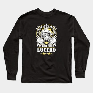 My Blood Type Is Lucero Eagle Long Sleeve T-Shirt